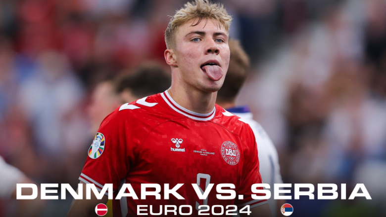 Denmark vs Serbia Euro 2024 Live Streaming Link [Free]